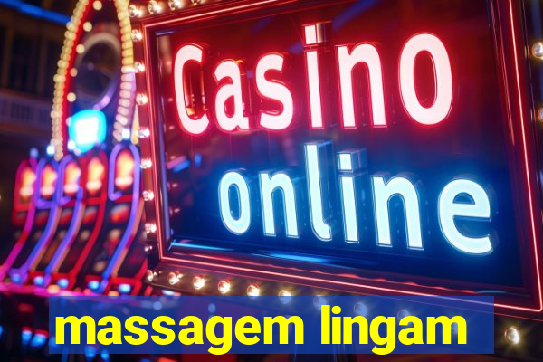 massagem lingam